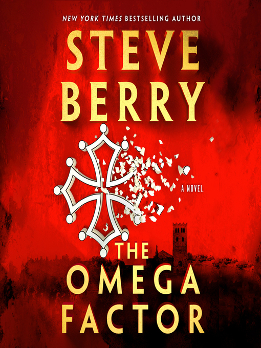 Title details for The Omega Factor by Steve Berry - Available